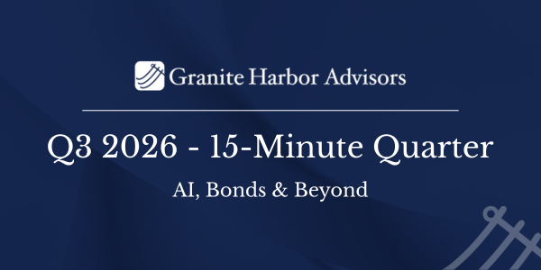 15-Minute Quarter: AI, Bonds & Beyond